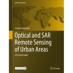 Optical and SAR Remote Sensing of Urban Areas: A Practical Guide