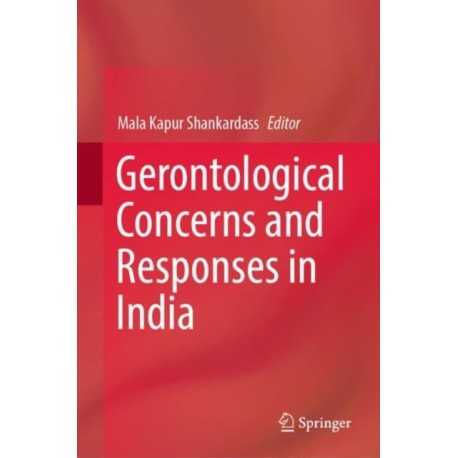 Gerontological Concerns and Responses in India