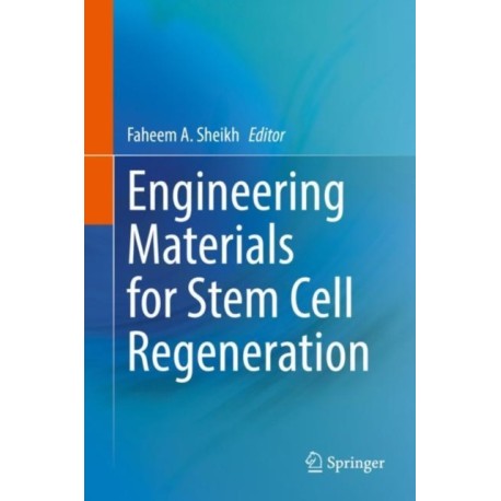 Engineering Materials for Stem Cell Regeneration