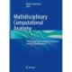Multidisciplinary Computational Anatomy: Toward Integration of Artificial Intelligence with MCA-based Medicine