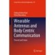 Wearable Antennas and Body Centric Communication: Present and Future