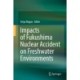 Impacts of Fukushima Nuclear Accident on Freshwater Environments