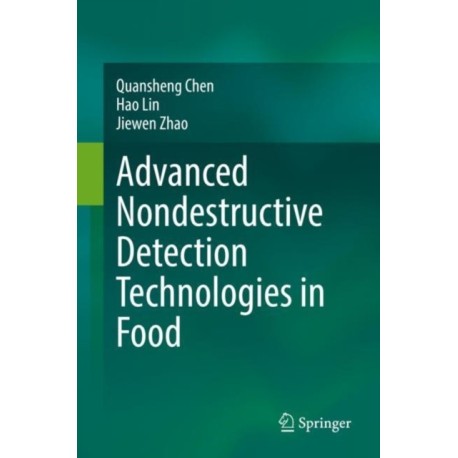 Advanced Nondestructive Detection Technologies in Food