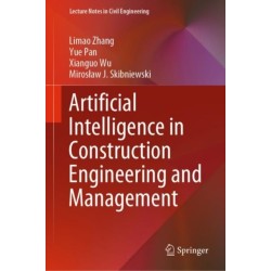 Artificial Intelligence in Construction Engineering and Management