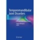 Temporomandibular Joint Disorders: Principles and Current Practice
