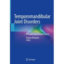 Temporomandibular Joint Disorders: Principles and Current Practice