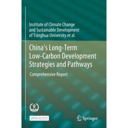 China's Long-Term Low-Carbon Development Strategies and Pathways: Comprehensive Report
