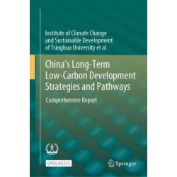 China's Long-Term Low-Carbon Development Strategies and Pathways: Comprehensive Report