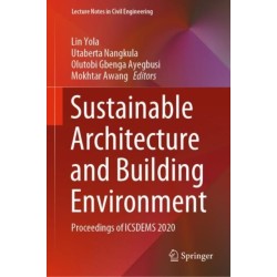 Sustainable Architecture and Building Environment: Proceedings of ICSDEMS 2020