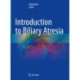 Introduction to Biliary Atresia