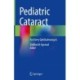 Pediatric Cataract: For Every Ophthalmologist
