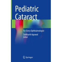 Pediatric Cataract: For Every Ophthalmologist
