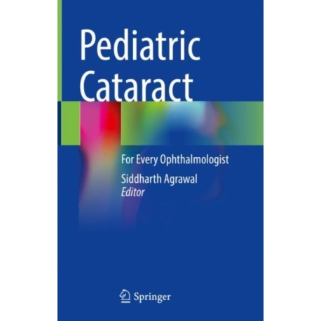 Pediatric Cataract: For Every Ophthalmologist
