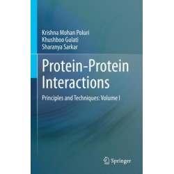 Protein-Protein Interactions: Principles and Techniques: Volume I