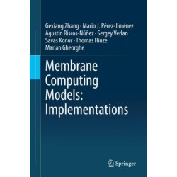 Membrane Computing Models: Implementations