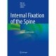 Internal Fixation of the Spine: Principles and Practice