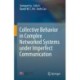 Collective Behavior in Complex Networked Systems under Imperfect Communication