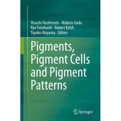 Pigments, Pigment Cells and Pigment Patterns