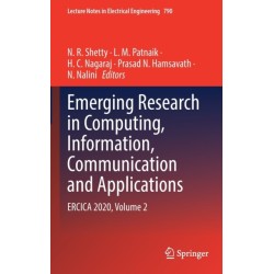 Emerging Research in Computing, Information, Communication and Applications: ERCICA 2020, Volume 2