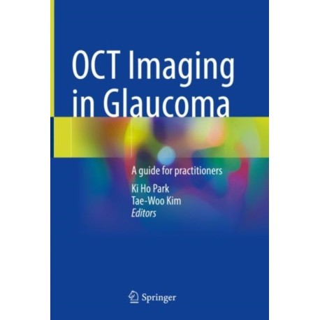 OCT Imaging in Glaucoma: A guide for practitioners