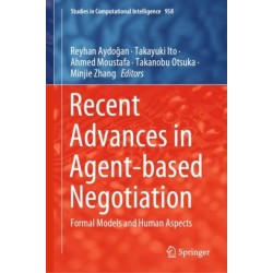 Recent Advances in Agent-based Negotiation: Formal Models and Human Aspects