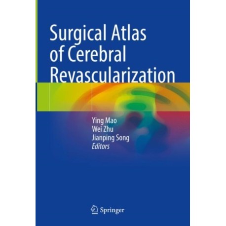 Surgical Atlas of Cerebral Revascularization