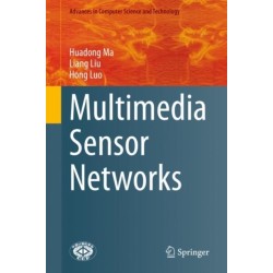 Multimedia Sensor Networks