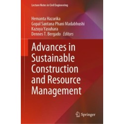 Advances in Sustainable Construction and Resource Management