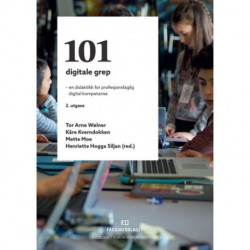 101 digitale grep : en didaktikk for profesjonsfaglig digital kompetanse