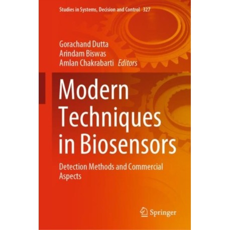 Modern Techniques in Biosensors: Detection Methods and Commercial Aspects