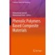 Phenolic Polymers Based Composite Materials