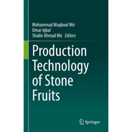 Production Technology of Stone Fruits