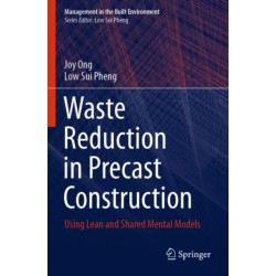 Waste Reduction in Precast Construction: Using Lean and Shared Mental Models
