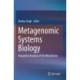 Metagenomic Systems Biology: Integrative Analysis of the Microbiome