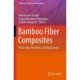 Bamboo Fiber Composites: Processing, Properties and Applications