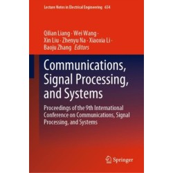 Communications, Signal Processing, and Systems: Proceedings of the 9th International Conference on Communications, Signal Processing, and Systems