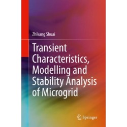 Transient Characteristics, Modelling and Stability Analysis of Microgrid