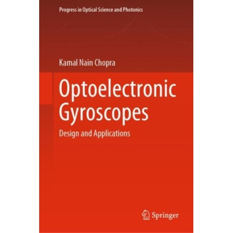 Optoelectronic Gyroscopes: Design and Applications