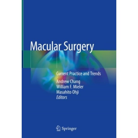 Macular Surgery: Current Practice and Trends