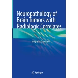 Neuropathology of Brain Tumors with Radiologic Correlates