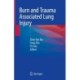 Burn and Trauma Associated Lung Injury