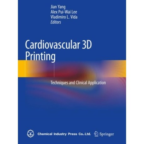 Cardiovascular 3D Printing: Techniques and Clinical Application