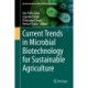 Current Trends in Microbial Biotechnology for Sustainable Agriculture