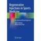 Regenerative Injections in Sports Medicine: An Evidenced Based Approach