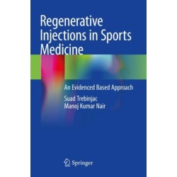 Regenerative Injections in Sports Medicine: An Evidenced Based Approach