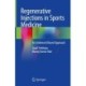 Regenerative Injections in Sports Medicine: An Evidenced Based Approach
