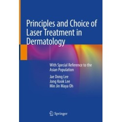Principles and Choice of Laser Treatment in Dermatology: With Special Reference to the Asian Population