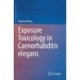 Exposure Toxicology in Caenorhabditis elegans