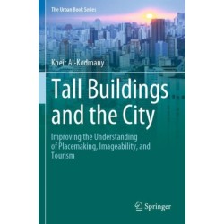 Tall Buildings and the City: Improving the Understanding of Placemaking, Imageability, and Tourism