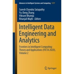 Intelligent Data Engineering and Analytics: Frontiers in Intelligent Computing: Theory and Applications (FICTA 2020), Volume 2